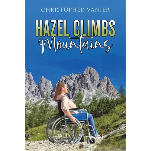 Hazel Climbs Mountains - Paperback