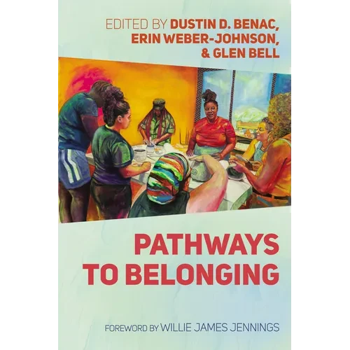 Pathways to Belonging - Hardcover
