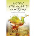 When the Flame Flickers - Paperback