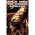 The Jameson Satellite by Neil R. Jones, Science Fiction, Fantasy, Adventure - Hardcover