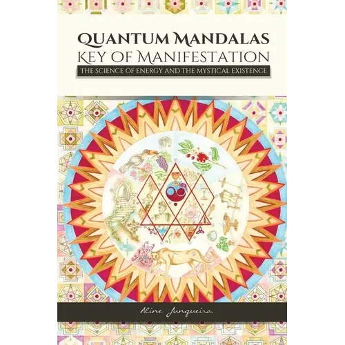 Quantum Mandalas: Key of Manifestation - Paperback