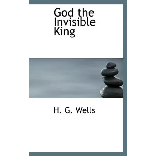 God the Invisible King - Hardcover