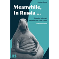 Meanwhile, in Russia...: Russian Internet Memes and Viral Video - Paperback