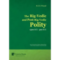 The Rig-Vedic and Post-Rig-Vedic Polity (1500 BCE-500 BCE) - Hardcover