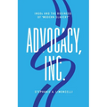 Advocacy, Inc.: Ingos and the Business of Modern Slavery - Paperback
