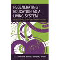 Regenerating Education as a Living System: Success Stories of Systems Thinking in Action - Hardcover