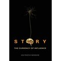Story: The Currency of Influence - Hardcover