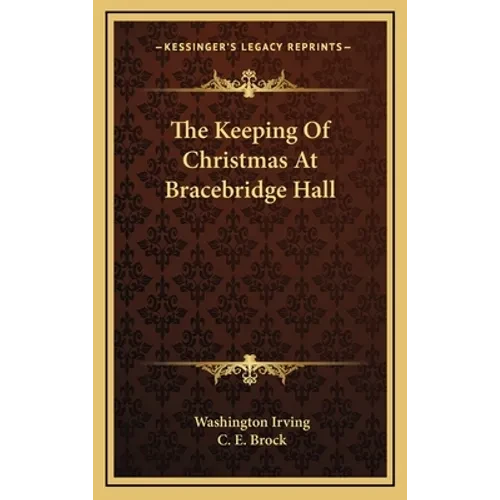 The Keeping Of Christmas At Bracebridge Hall - Hardcover