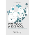The Cynic and the Fool: The Unconscious in Theology & Politics - Hardcover