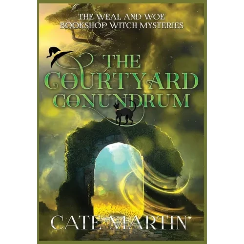 The Courtyard Conundrum: A Weal & Woe Bookshop Witch Mystery - Hardcover
