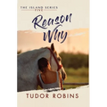 Reason Why: A sweet summer romance featuring true friends and true love - Hardcover