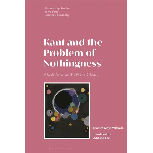 Kant and the Problem of Nothingness: A Latin American Study and Critique
