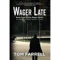 Wager Late - Hardcover
