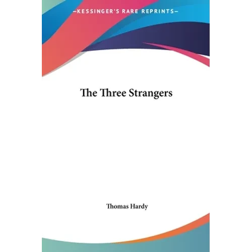 The Three Strangers - Hardcover