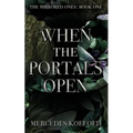 When the Portals Open - Paperback