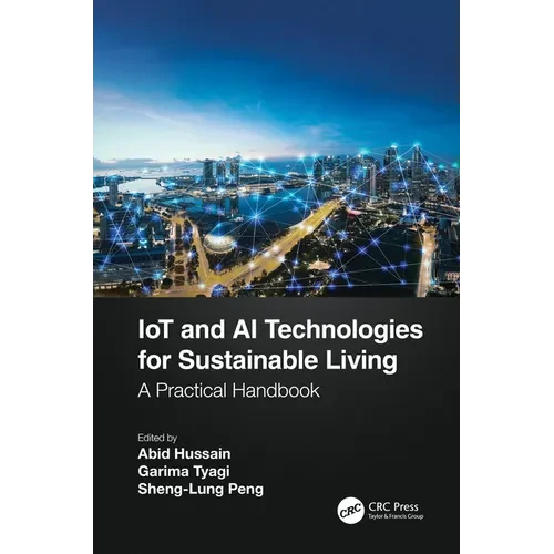 IoT and AI Technologies for Sustainable Living: A Practical Handbook - Paperback