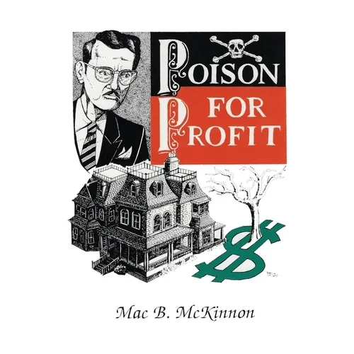 Poison For Profit - Hardcover
