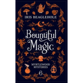 Bountiful Magic: Myrtlewood Mysteries Book 6 - Hardcover