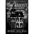 The Ghost and Family Secrets - Paperback