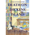 Death on Dickens Island: A Books on the Beach Mystery - Hardcover