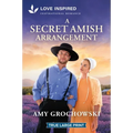 A Secret Amish Arrangement: An Uplifting Inspirational Romance - Paperback
