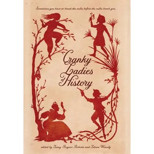 Cranky Ladies of History - Hardcover