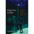 From Vice to Nice: Midwestern Politics and the Gentrification of AIDS - Paperback