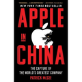 Apple in China: The Capture of the World's Greatest Company - Paperback