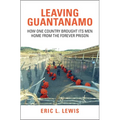 Leaving Guantanamo - Hardcover