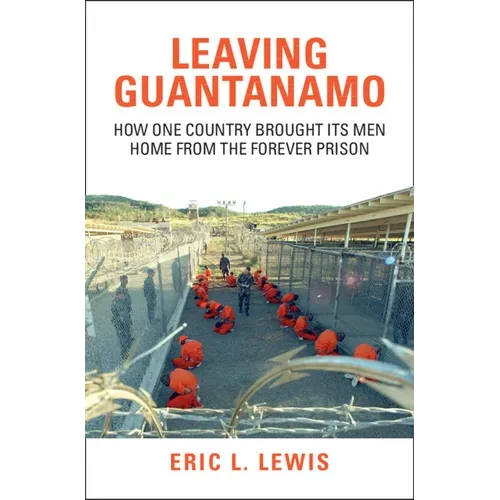 Leaving Guantanamo - Hardcover