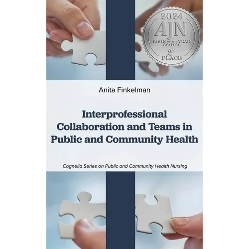 Interprofessional Collaboration and Teams in Public and Community Health - Hardcover