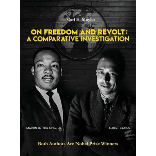 On Freedom and Revolt: A Comparative Investigation - Hardcover
