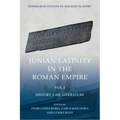 Junian Latinity in the Roman Empire Volume 1: History, Law, Literature - Paperback