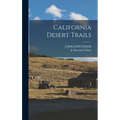 California Desert Trails - Hardcover