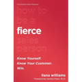 How to Be a FIERCE Salesperson - Paperback