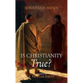 Is Christianity True? - Paperback