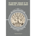 The Doctrinal Theology of the Evangelical Lutheran Church - Paperback