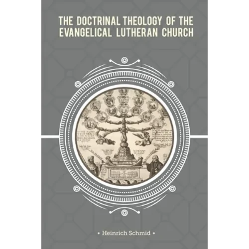 The Doctrinal Theology of the Evangelical Lutheran Church - Paperback