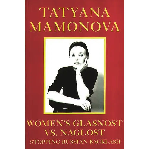 Women's Glasnost vs. Naglost: Stopping Russian Backlash