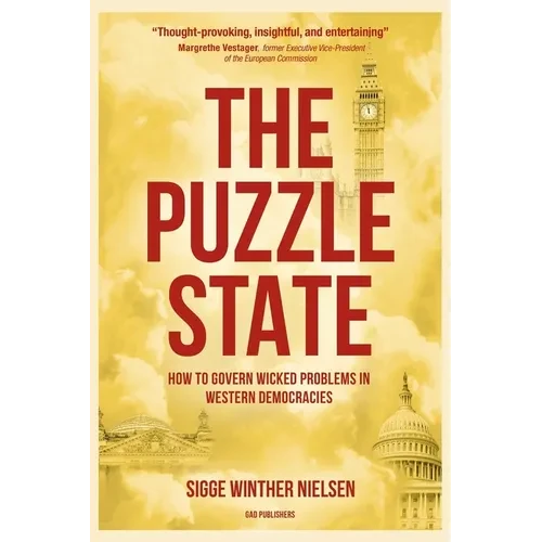 The Puzzle State: How to govern wicked problems in Western democracies - Paperback