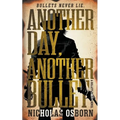 Another Day, Another Bullet: A Contemporary Western Adventure Series - Paperback