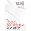 The Logic of Evangelism: Revisited - Paperback
