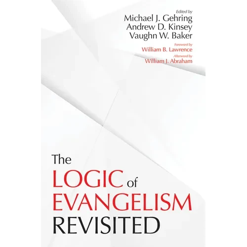 The Logic of Evangelism: Revisited - Paperback