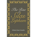 The Rise of Silas Lapham - Hardcover