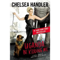 Uganda Be Kidding Me - Paperback