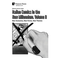 Italian Comics in the New Millennium. Vol. 2. New Scenarios, New Forms, New Themes - Paperback