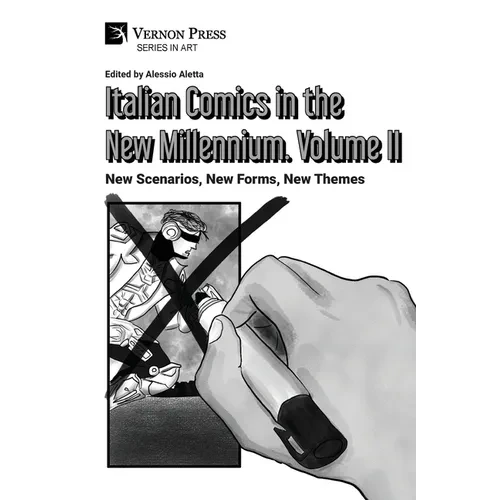 Italian Comics in the New Millennium. Vol. 2. New Scenarios, New Forms, New Themes - Paperback