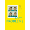 Body Problems: What Intersex Priest Sally Gross Teaches Us about Embodiment, Justice, and Belonging - Hardcover