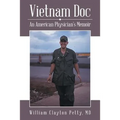 Vietnam Doc: An American Physician's Memoir - Paperback