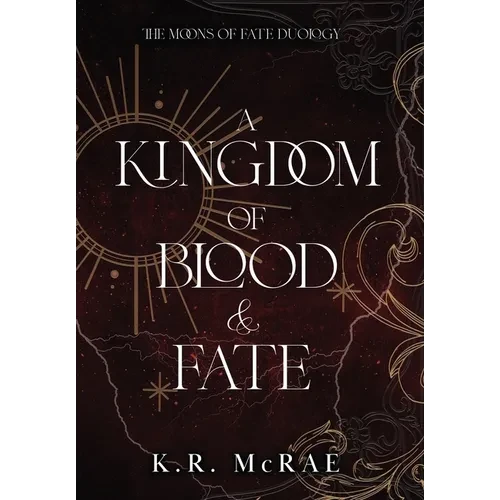 A Kingdom of Blood and Fate - Hardcover